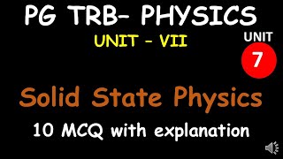PG TRB – PHYSICS | UNIT – VII | Solid State Physics  |10 MCQ-1 with Explanation
