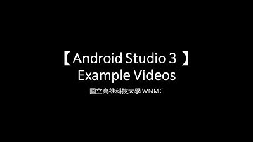 【Android Studio 3 】Example Videos