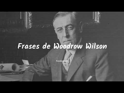 Frases de Woodrow Wilson