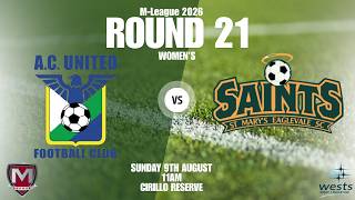 2026 - Wests Group Macarthur M-League Women's RD21 A.C. United FC Vs St Marys Eaglevale SC 2026 - Wests Group Macarthur M-League Women's RD21 A.C. United FC Vs St Marys Eaglevale SC