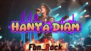 Hanya Diam  Fbn rock