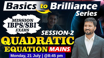 Basics To Brilliance Series Session 2: Quadratic Equation :- By - Rahul Misal Sir