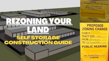 Self Storage Owner’s FULL Ground Up Construction Guide | Steps To Rezone Property To Commercial