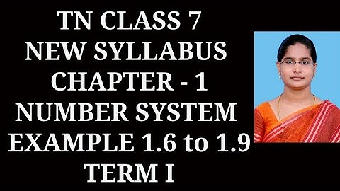 7th Maths T-1 Ch-1 Number System | Example 1.6 to 1.9 | Samacheer One plus One channel