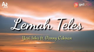 Lirik Lagu Lemah Teles - Denny Caknan ft. Yeni Inka (Lyrics Music)