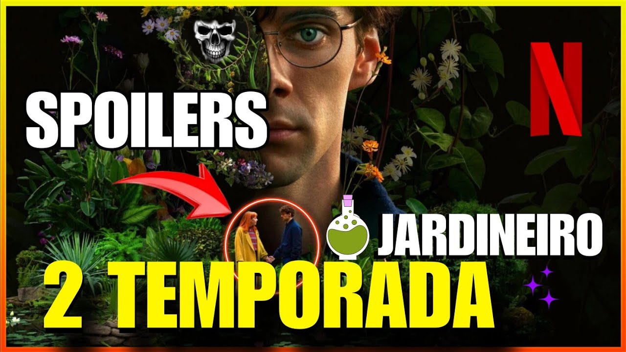 O JARDINEIRO 2ª temporada Na Netflix !!! - YouTube