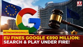 Brussels Hits Google Hard! Google Hit With Massive €890 Million EU Fine Over DMA | WATCH