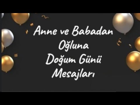 OĞLUMA DOĞUM GÜNÜ MESAJLARI | EN GÜZEL MESAJLAR