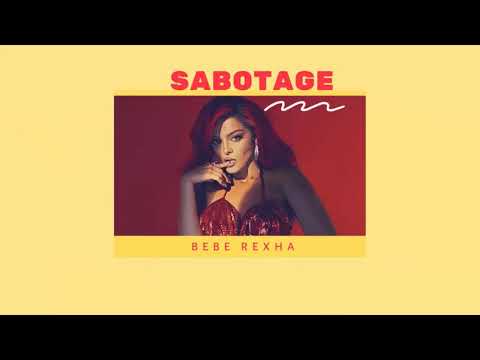 Vietsub Sabotage Bebe Rexha Lyrics Video