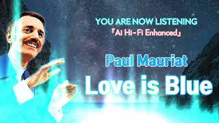 Paul Mauriat  Love Is Blue ai Hifi Enhanced