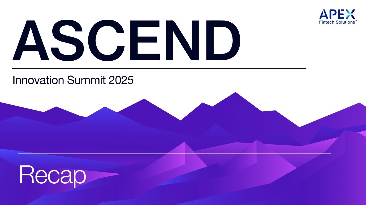 Ascend Innovation Summit 2025 | Apex Fintech Solutions