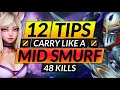 12 TIPS to ALWAYS HARD CARRY MID like a SMURF - INSANE Tips You  NEED - LoL Midlane Guide