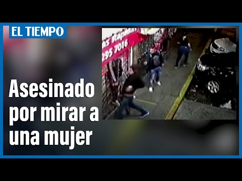 En Bogotá asesinan a un hombre por mirar a una mujer | El Tiempo