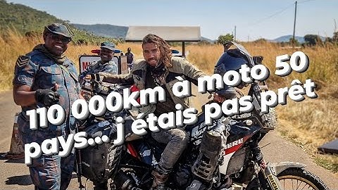 110 000km à moto ! Je n'étais pas prêt