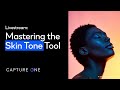 Capture One 21 Livestream: Quick Live | Mastering the Skin Tone tool