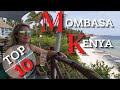 10 amazing things to see and do in mombasa  10 highlights not to be missed  mombasa  kenya