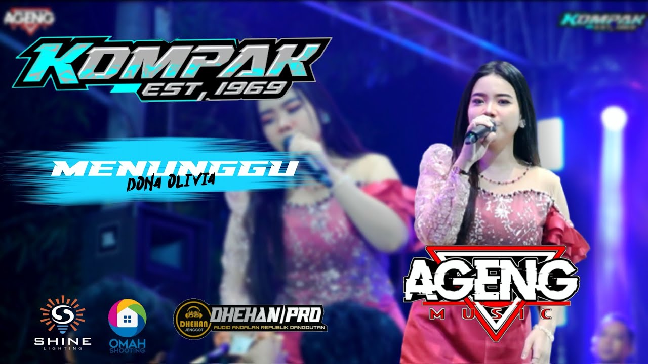 MENUNGGU // DONA OLIVIA // AGENG MUSIC 2025 LIVE KOMPAK WONOKERTO PEKALONGAN