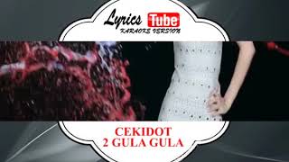 Lagu Karaoke 2 GULA GULA - CEKIDOT (DANGDUT)