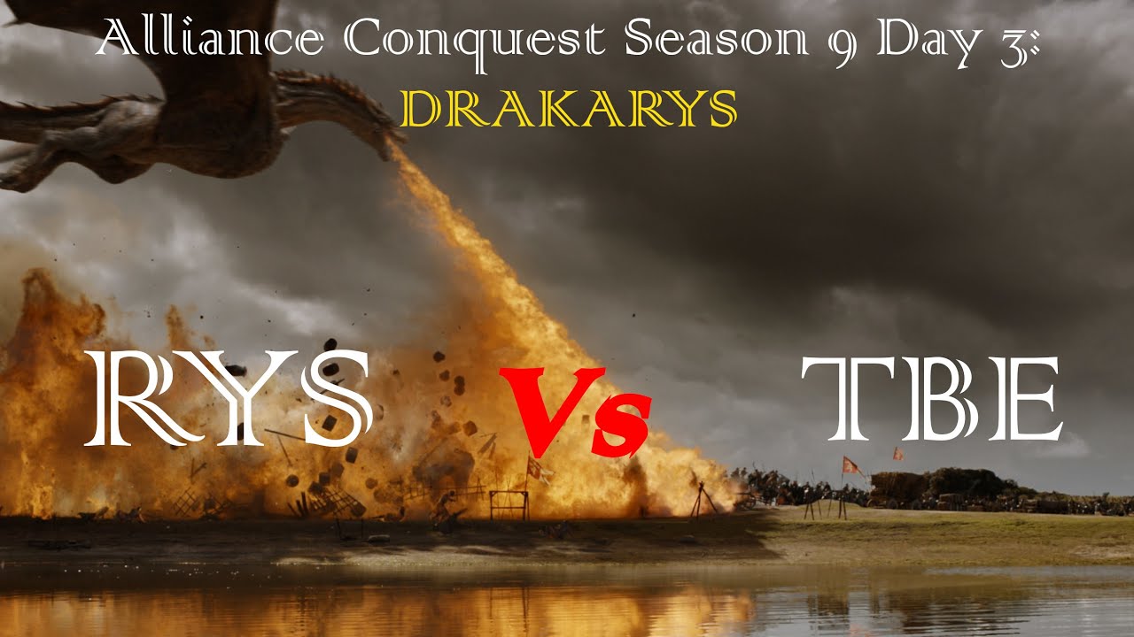 Alliance Conquest Event Season 9 Day3 RYS Vs TBE YouTube
