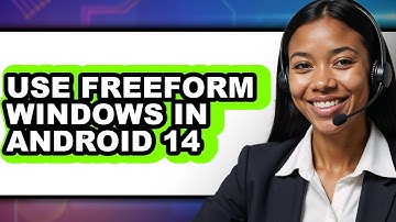 How to Use Freeform Windows in Android 14 - Step by Step