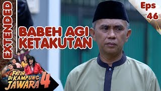 Babeh Agi Takut Fatih Balaskan Dendam Juned Sama Jafar - Fatih Di Kampung Jawara 4 Eps 46 PART 1