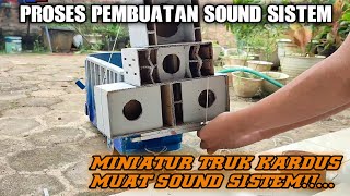 MINIATUR TRUK MUAT SOUND SISTEM‼️ PROSES PEMUATAN SOUND SISTEM MINIATUR TRUK KARDUS