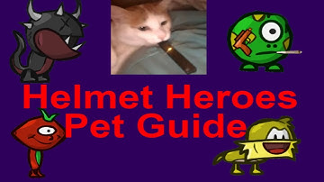 Helmet Heroes | Pet Guide | HHGaming