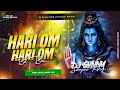 Hari Om Hari Om 🔥🔥#Sani Kumar - Sawan Special Dj Song - 💥EDM💥 Trance Hard Bass Remix - Malaai Music
