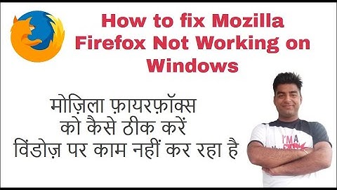 How to fix Mozilla Firefox Not Working on Windows | 100% working | Explained in Hindi
