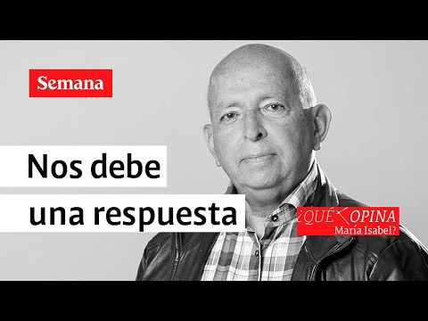 ¿Qué opina María Isabel? La respuesta que nos debe Otty Patiño  | Semana