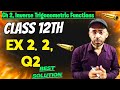 Class 12 Ex 2.2 Q2 Math | Ex 2.2 Q2 Class 12th | Class 12 Maths Chapter 2 Exercise 2.2 Question 2