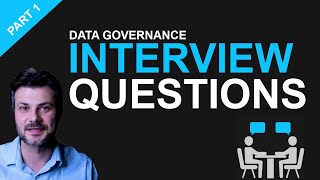 Data Governance Interview Questions (and Answers) - Part 1
