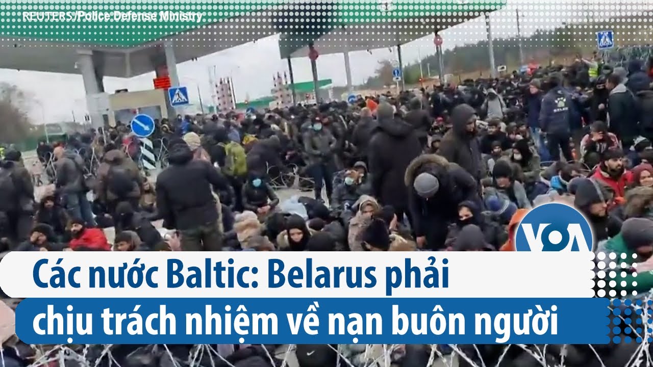 Các nước Baltic: Belarus phải chịu trách nhiệm về nạn buôn người | VOA