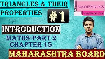 #1 | #Chapter15  #Triangles and their Properties | Maths-2 | #INTRODUCTION | Mah. Board | Std 6