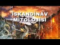 İSKANDİNAV MİTOLOJİSİ I DOĞUŞ