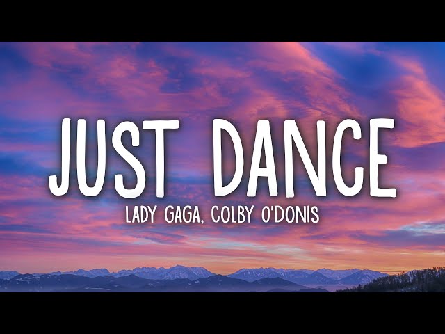 Lady Gaga - Just Dance (Lyrics) ft. Colby O'Donis class=