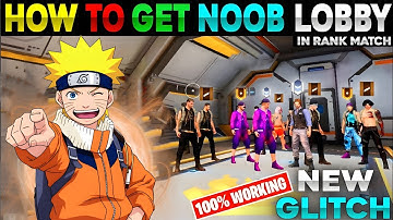How To Get Noob Lobby in Rank Match 💎 || How to Get Noob Lobby in Free Fire | FF New Glitchs