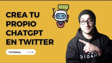 Crea tu propio ChatGPT como bot de Twitter 😎