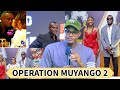 OPERATION MUYANGO PART 2🔥Kubona Aya MAKURU byansabye kwigira URUSHISHI🤠Muyango na The Ben😟DC Clement