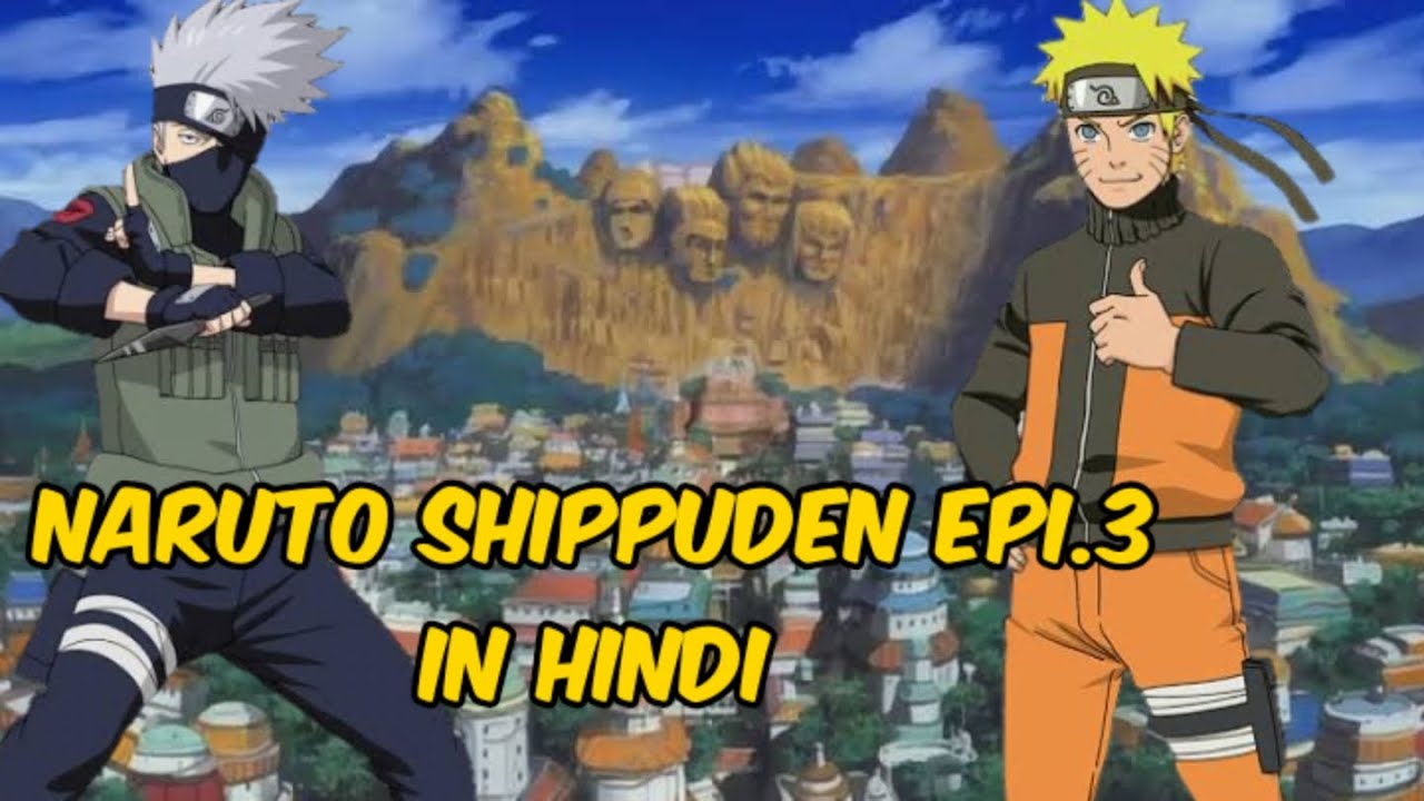 Naruto shippuden Episode 3 in Hindi by critics Anime YouTube