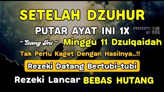 Dzikir Siang Hari Minggu Berkah !! Dzikir Pembuka Pintu Rezeki,Kesehatan,Lunas Hutang,Afternoon Dua