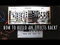 Why I Downsized my Modular Synth for an FX Rack!