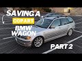 Saving a Manual E46 Copart Wagon! Part 2