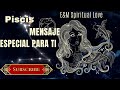 PISCIS ♓️ MENSAJE ESPECIAL PARA TI 🙏🪬