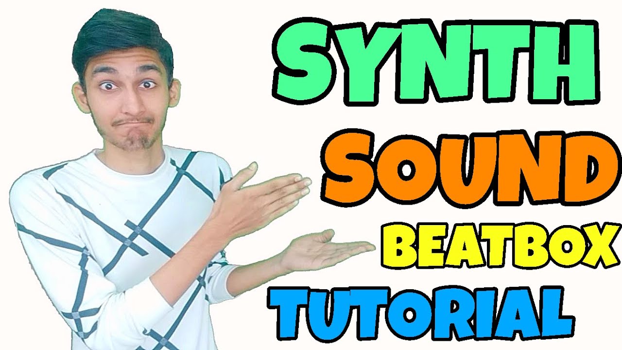 How To Beatbox In Hindi Synth Sound YouTube