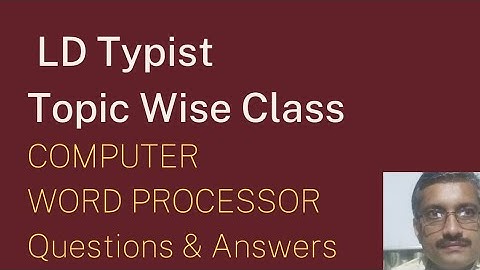 LD TYPIST TOPIC WISE CLASS !!!Computer !!! WORD PROCESSOR Part -1 !!! IMPORTANT CLASS