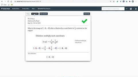Dilations on Delta Math