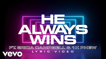 He Always Wins (Official Lyric Video)