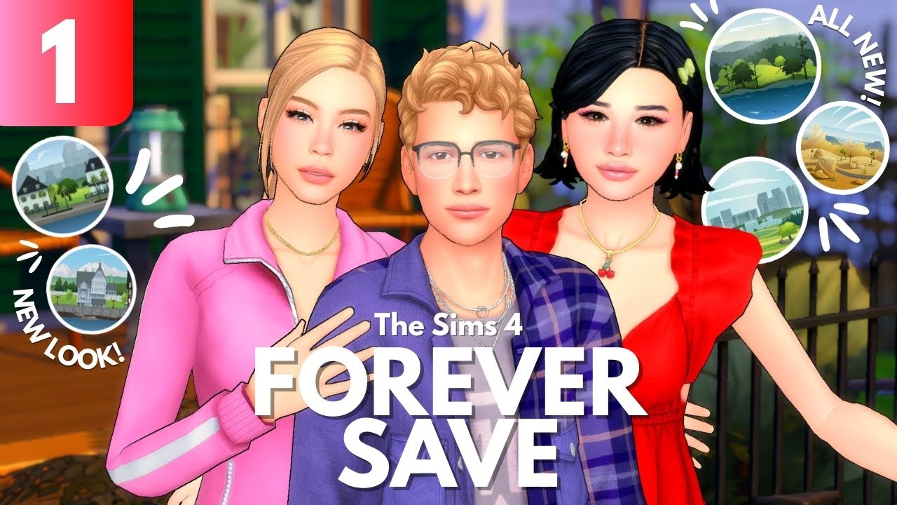 I Started A Forever Save! | 4 Worlds Complete + New Families & New Looks! | The Sims 4