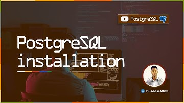 How to Install PostgreSQL and pgAdmin 4: Step-by-Step Guide For Beginners